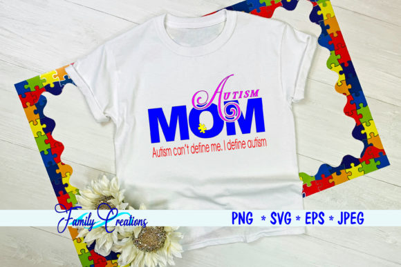 Autism Mom Graphics for Crafts & Sales
