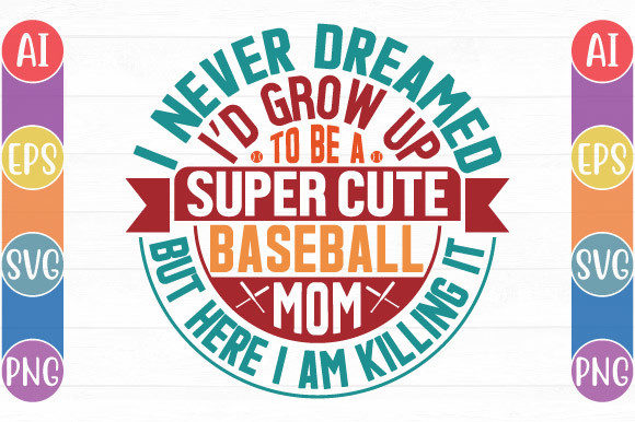 Baseball Mom Graphics for Crafts & Design