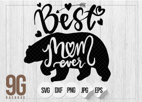Best Mom Ever Lovely Mama Bear Graphics