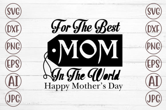 For the Best Mom Graphics and Crafts Review