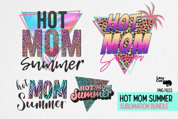 Hot Mom Summer Bundle: Premium Graphics for Crafts