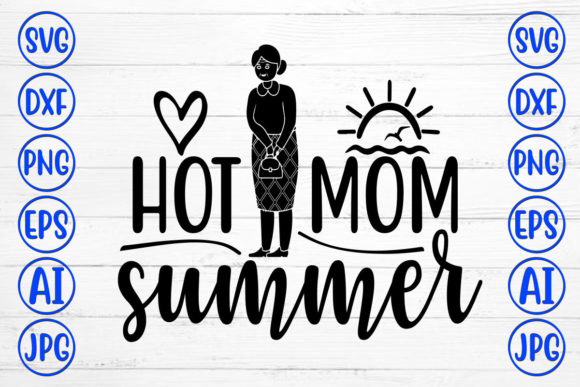 Hot Mom Summer: Elevating Crafts and Graphics
