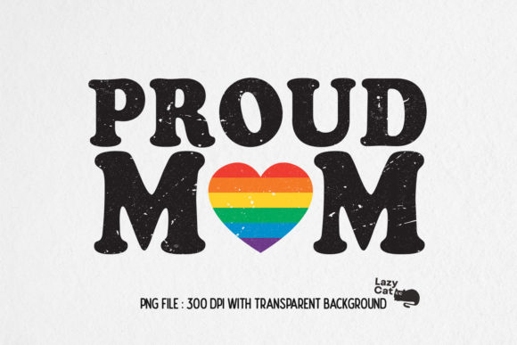 LGBT MOM Graphics for Crafts & Digital Sales