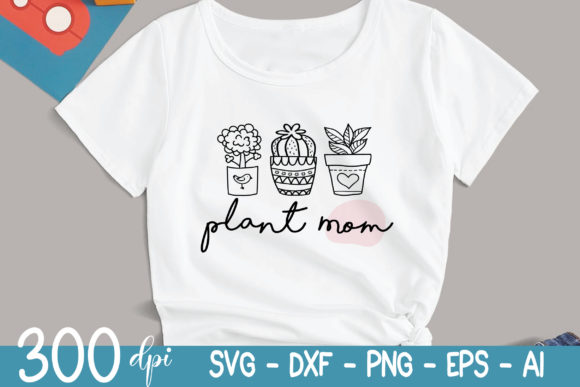 Plant Mom Graphics for Modern Crafts