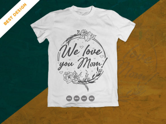 We Love You Mom Graphics for Crafts