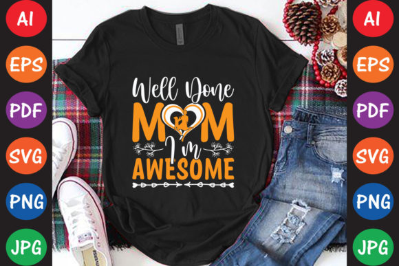 Well Done Mom: Awesome Graphics for Crafts